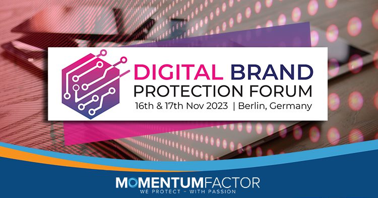 Momentum Factor sponsoring and attending Digital Brand Protection Forum 2023 in Berlin, Germany.