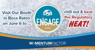 Momentum Factor at DSA Engage 2022 - Stop by our booth and beat the Regulatory Heat