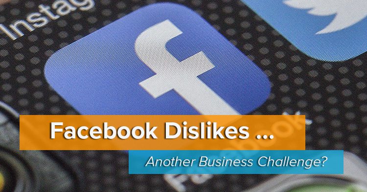 Facebook Mobile Icon - Do Dislikes Provide a Business Challenge?
