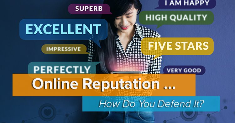 A Primer for Direct Selling Executives on How to Defend Online Reputation