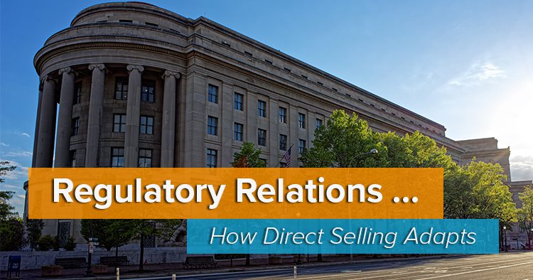 FTC & Regulators - Relationship with Direct Sellers
